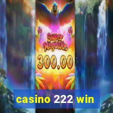 casino 222 win